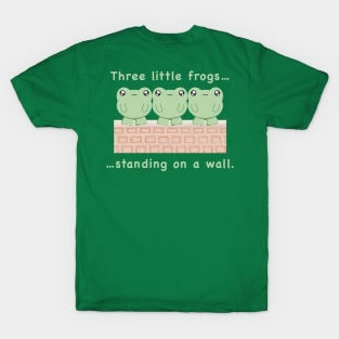 3 Frogs Standing on a Wall T-Shirt